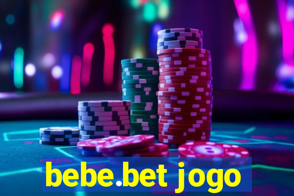 bebe.bet jogo